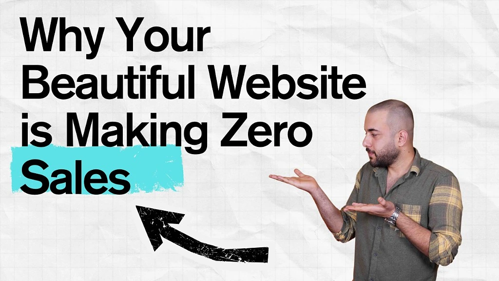 Why Your Beautiful Website is Making Zero Sales — Arman Akbarpour